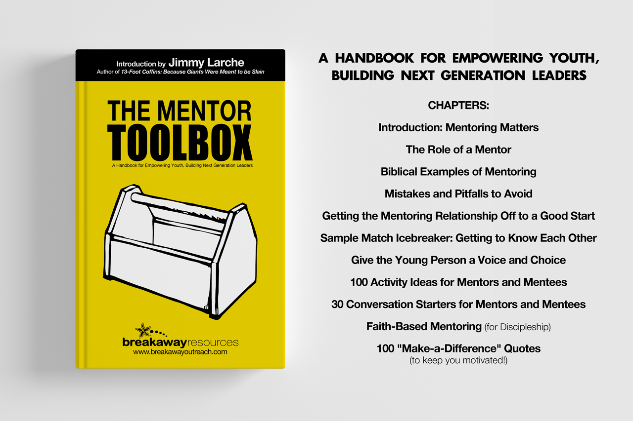 The Mentor Toolbox: A Handbook for Mentoring Youth